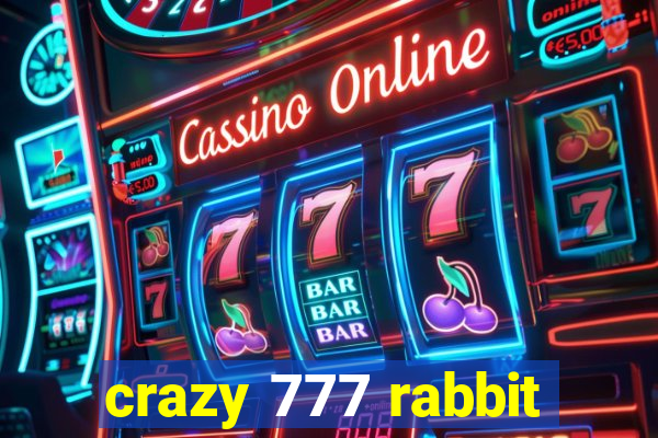 crazy 777 rabbit